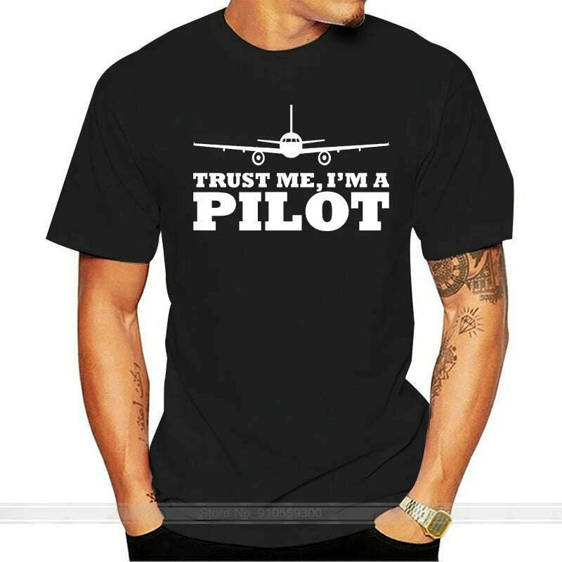 Fashion Hot Sale TRUST ME IM A PILOT Mens Unisex T-shirt Plane Flying Aeroplane Aviation Gift Tee shirt Boxy Fit Fitted Loose Fashion Hot Sale TRUST ME IM A PILOT Mens Unisex T-shirt Plane Flying Aeroplane Aviation Gift Tee shirt Boxy Fit Fitted Loose