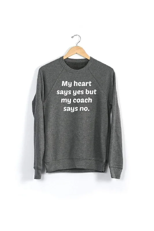 My heart says yes but my coach says no Sweatshirt Hoodie Crop Top Short Trendy