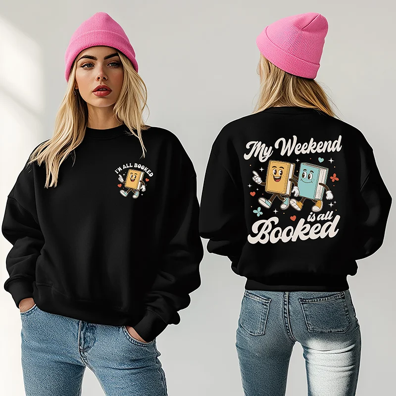 My Weekend Is All Booked Crewneck Sweatshirt Hoodie with Turtle Neck Cozy Winter
