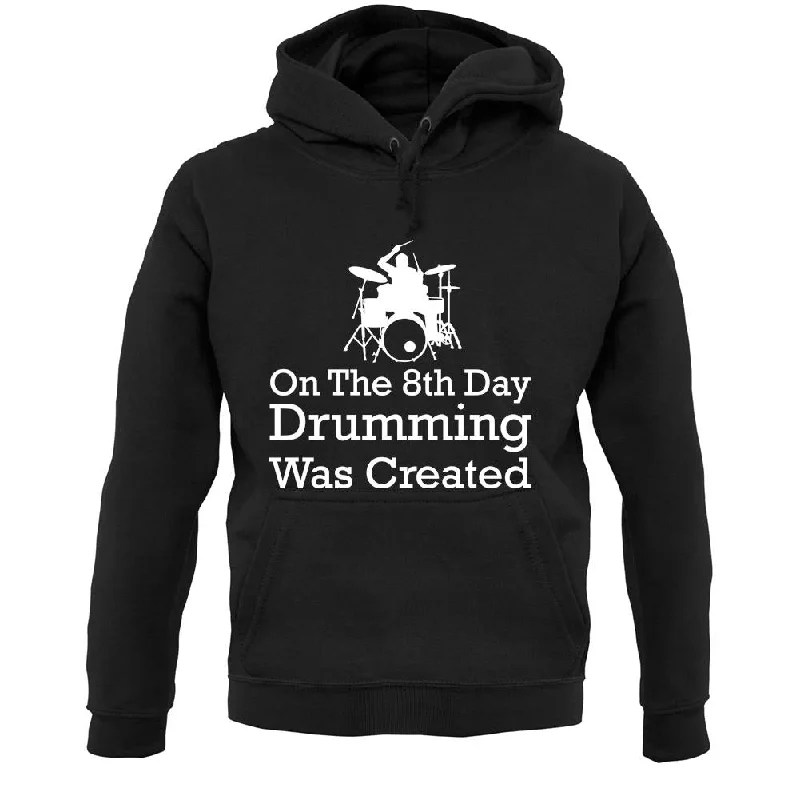 On The 8th Day Drumming Was Created Unisex Hoodie Hoodie with Tied Waist Feminine Flattering On The 8th Day Drumming Was Created Unisex Hoodie Hoodie with Tied Waist Feminine Flattering