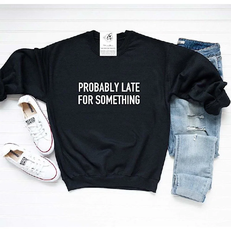 Probably Late For Something Crew Sweatshirt Hoodie with Hem Fringe Bohemian Relaxed